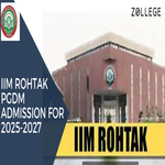 IIM Rohtak PGDM Admission For 2025 2027